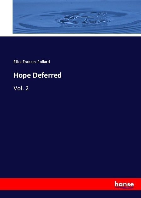 Hope Deferred - Eliza Frances Pollard  Kartoniert (TB)