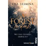 Piper Taschenbuch A Forest so dark – Wo das Dunkel erwacht