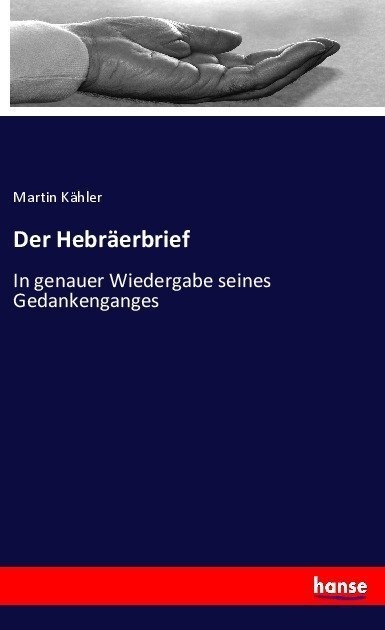 Der Hebräerbrief - Martin Kähler  Kartoniert (TB)