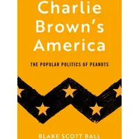 Oxford University Press Charlie Brown's America: