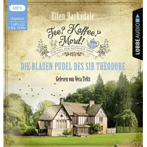 Lübbe Audio Tee? Kaffee? Mord! - Die blauen Pudel des Sir Theodore: Teil 03. Ungekürzt. (Nathalie Ames ermittelt, Band 3)