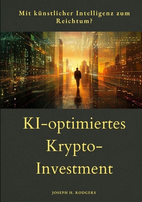 Ki-Optimiertes  Krypto-Investment - Joseph H. Rodgers  Kartoniert (TB)