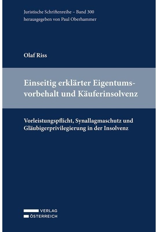 Einseitig Erklärter Eigentumsvorbehalt Und Käuferinsolvenz - Olaf Riss, Gebunden