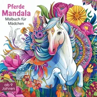 epubli Pferde Mandala Malbuch für Mädchen ab 9 Jahren: