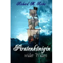 Die Piratenkönigin / Piratenkönigin wider Willen