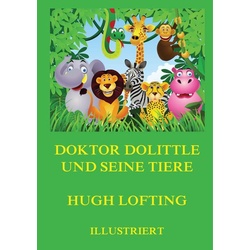 Lofting, H: Doktor Dolittle und seine Tiere