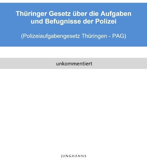 Polizeiaufgabengesetz Thüringen (Pag Thüringen) - Lars Junghanns  Kartoniert (TB)