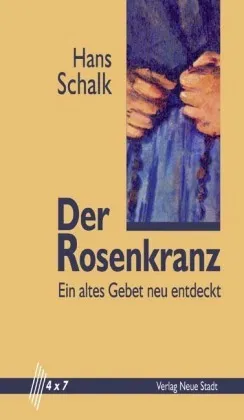 Der Rosenkranz - Hans Schalk  Kartoniert (TB)