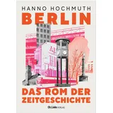 Christoph Links Verlag Berlin. Das Rom der Zeitgeschichte