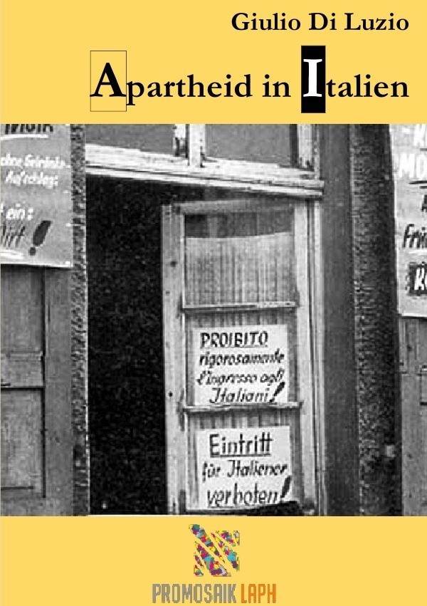 Apartheid In Italien - Fragmente Aus Dem Apartheid-Italien - Giulio Di Luzio  Kartoniert (TB)