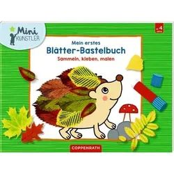 COPPENRATH 63789 Mein erstes Blätter-Bastelbuch (Mini-Künstler)