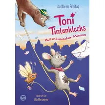 SchneiderBuch Toni Tintenklecks auf mäusischer Mission