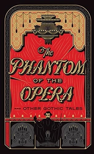 The Phantom of the Opera and Other Gothic Tales, Belletristik von Various