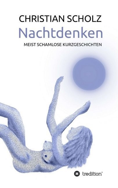 Nachtdenken - Christian Scholz  Kartoniert (TB)