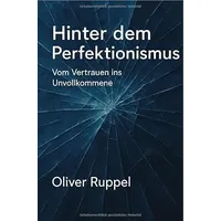 Epubli Hinter dem Perfektionismus:
