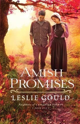 Amish Promises (Neighbors of Lancaster County Book #1): eBook von Leslie Gould