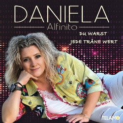 Du warst jede Träne wert - Daniela Alfinito. (CD)