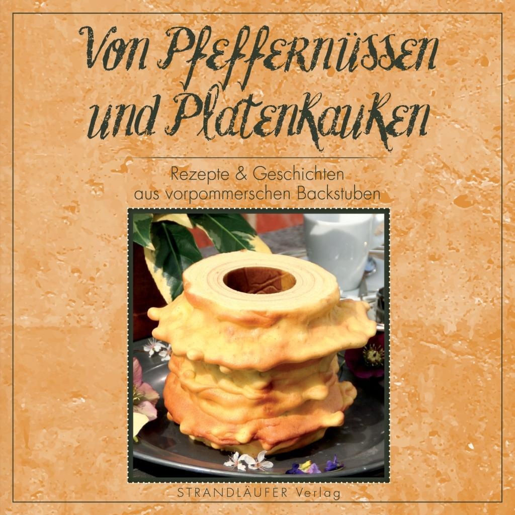 Von Pfeffernüssen Und Platenkauken - Katrin Hoffmann  Peter Hoffmann  Gebunden