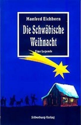 Die Schwäbische Weihnacht - Manfred Eichhorn  Uli Gleis  Gebunden
