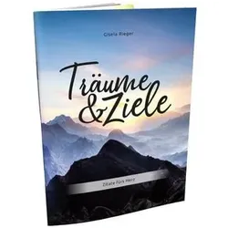 Träume & Ziele