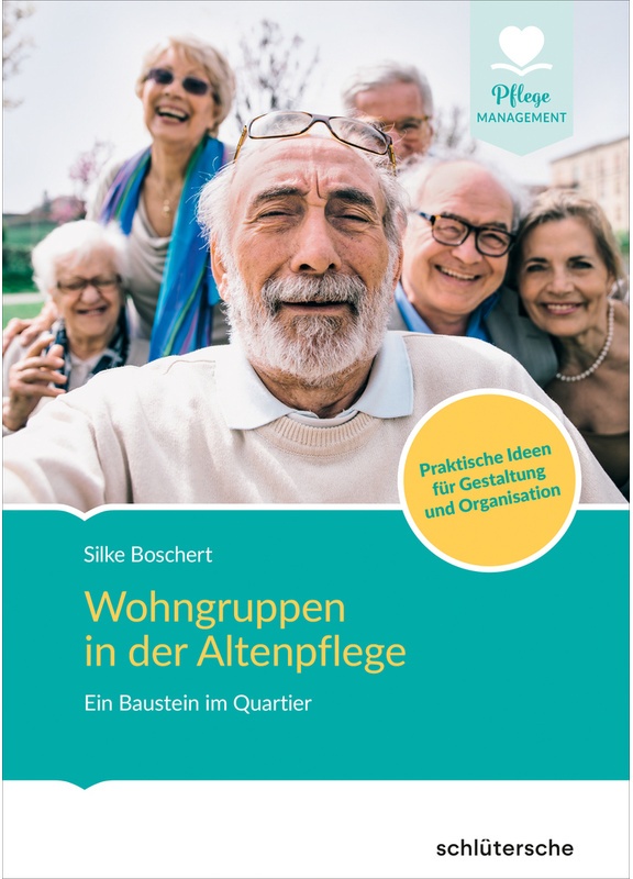 Wohngruppen In Der Altenpflege - Silke Boschert, Gebunden