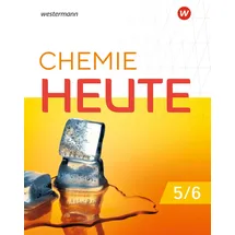 Westermann Chemie heute SI - Ausgabe 2023 für Niedersachsen und Schleswig-Holstein: Schülerband 5 / 6