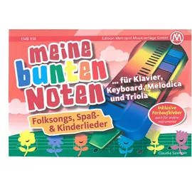 Edition Metropol Musik Meine bunten Noten für Klavier, Keyboard, Melodica