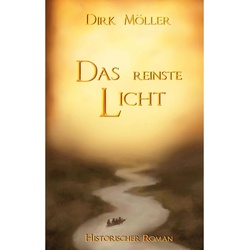 Das Reinste Licht - Dirk Möller, Kartoniert (TB)