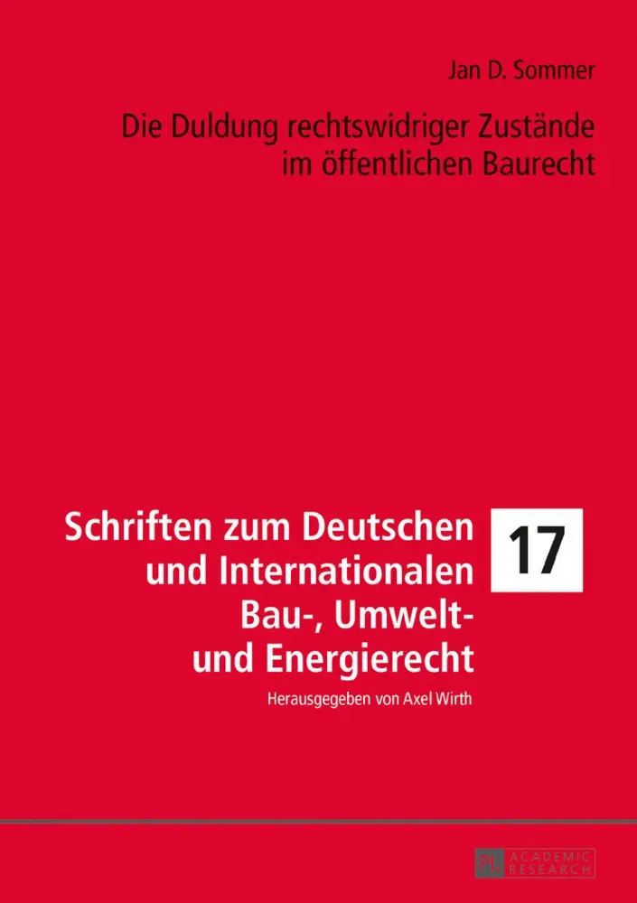 Die Duldung Rechtswidriger Zustände Im Öffentlichen Baurecht - Jan D. Sommer  Gebunden