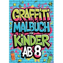 epubli Graffiti Malbuch 1 St. Kreative Street-Art-Motive
