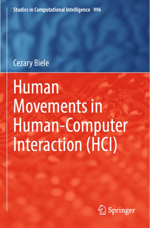 Human Movements In Human-Computer Interaction (Hci) - Cezary Biele, Kartoniert (TB)
