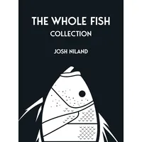 Hardie Grant Books The Whole Fish Collection