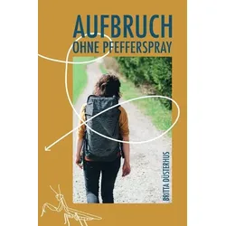 Aufbruch ohne Pfefferspray