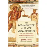 Abrams Press The Roman Guide to Slave Management: