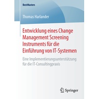 Springer Entwicklung eines Change Management Screening Instruments für die Einführung von It-Systemen Buch von Thomas Harlander