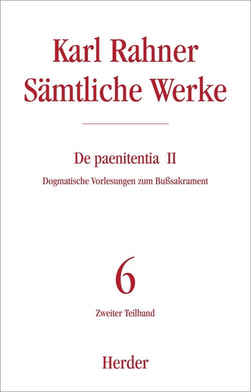 Karl Rahner Sämtliche Werke / 6/2 / Karl Rahner Sämtliche Werke.Tl.2 - Karl Rahner  Gebunden