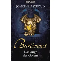 Blanvalet Verlag Das Auge des Golem. Bartimäus 02.