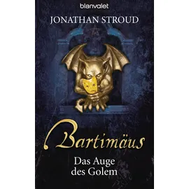 Blanvalet Verlag Das Auge des Golem. Bartimäus 02.