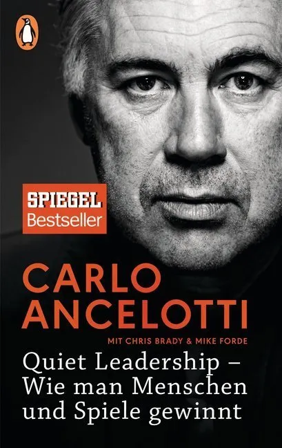 Quiet Leadership - Wie Man Menschen Und Spiele Gewinnt - Carlo Ancelotti  Gebunden