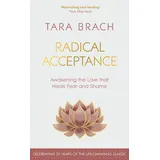 Rider Radical Acceptance: Awakening the Love that Heals Fear and Shame