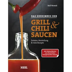 Heel Das Geheimnis der Grill- & Chili-Saucen