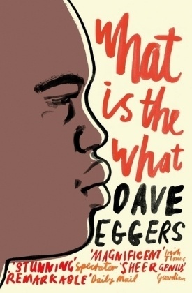 What Is The What - Dave Eggers  Kartoniert (TB)