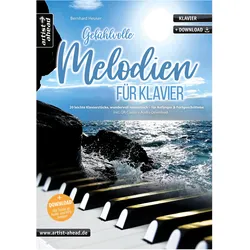Artist Ahead Gefühlvolle Melodien für Klavier - Bernhard Heuser - Notenbuch