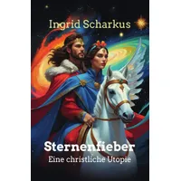 Epubli Sternenfieber: Eine christliche Utopie