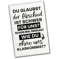 Speecheese Abschied Kollege Souvenir Magnet eckig mit Spruch Schwer
