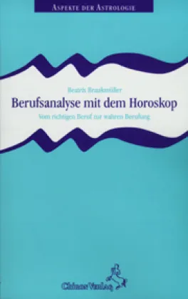 Berufsanalyse Mit Dem Horoskop - Beatrix Braukmüller  Kartoniert (TB)