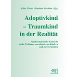 Schulz-Kirchner Adoptivkind - Traumkind in der Realität