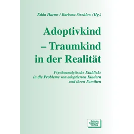 Schulz-Kirchner Adoptivkind - Traumkind in der Realität