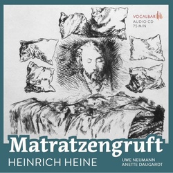 Matratzengruft - Heinrich Heine (Hörbuch)