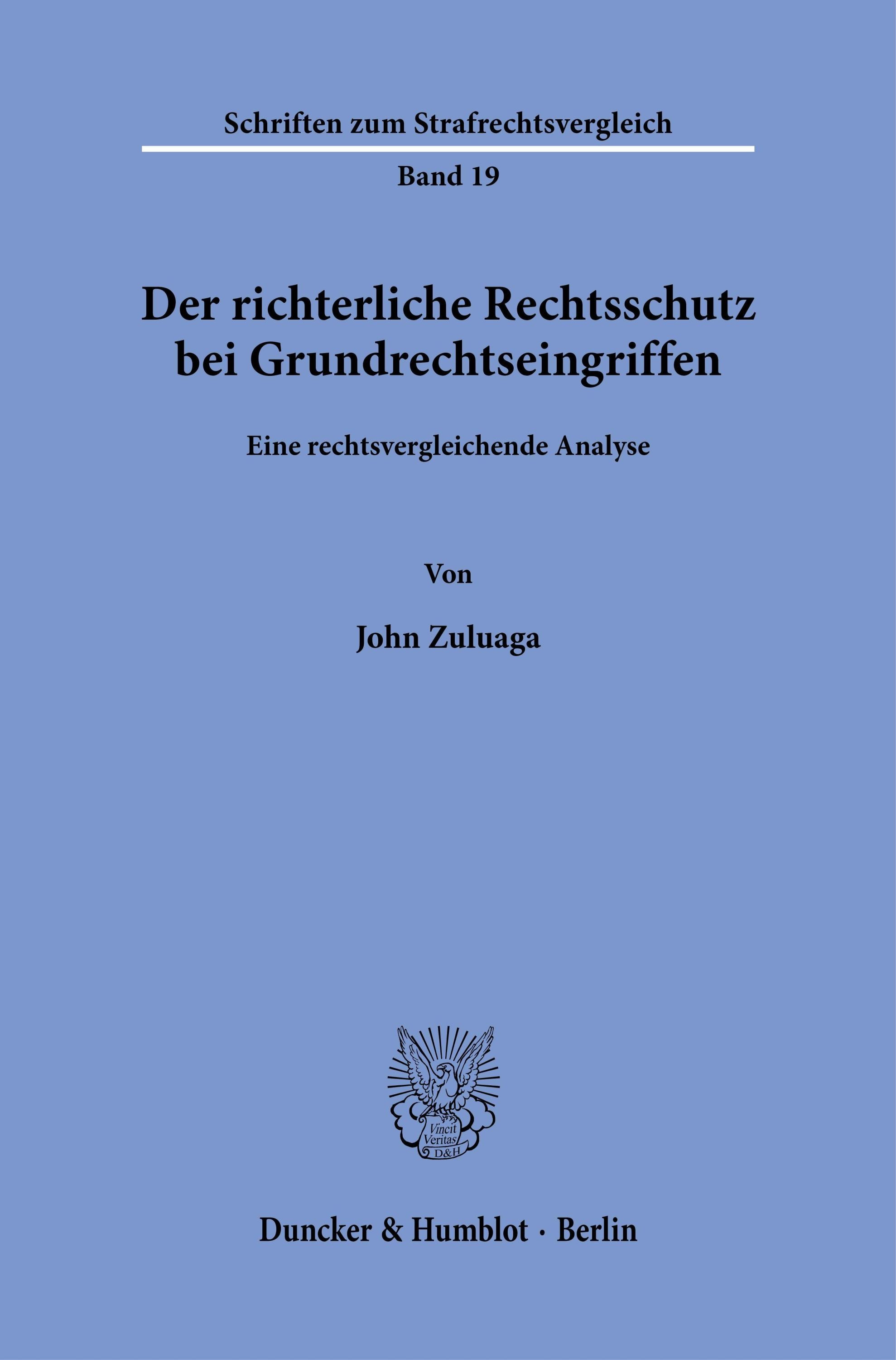 Der Richterliche Rechtsschutz Bei Grundrechtseingriffen. - John Zuluaga  Taschenbuch